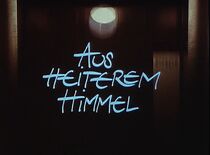 Watch Aus heiterem Himmel