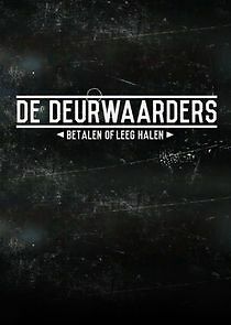 Watch De Deurwaarders: Betalen of Leeghalen