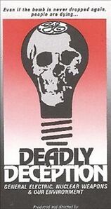 Watch Deadly Deception: General Electric, Nuclear Weapons and Our Environment (Short 1991)