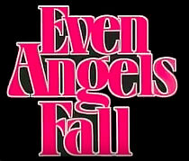 Watch Even Angels Fall