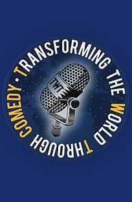 Watch Transforming the World Through Comedy