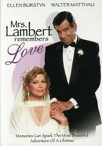 Watch Mrs. Lambert Remembers Love