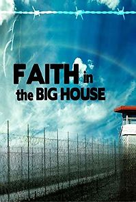 Watch Faith in the Big House