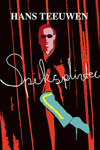 Watch Hans Teeuwen: Spiksplinter (TV Special 2011)