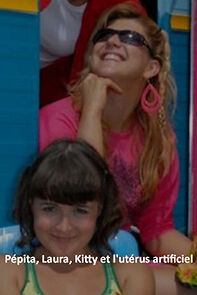 Watch Pépita, Laura, Kitty et l'utérus artificiel (Short 2007)
