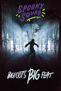 Watch Spooky Squad: Bigfoot's Big Feat