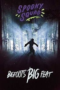 Watch Spooky Squad: Bigfoot's Big Feat