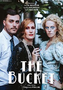 Watch The Bucket (Short 2018)
