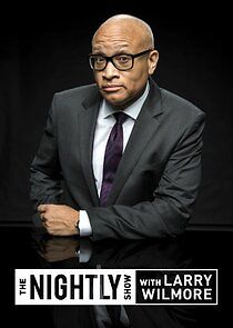 Watch The Nightly Show with Larry Wilmore