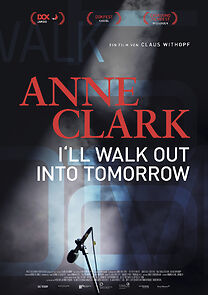 Watch Anne Clark: I'll Walk out into Tomorrow