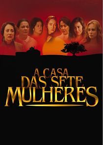 Watch A Casa das Sete Mulheres