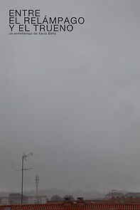 Watch Entre el relámpago y el trueno (Short 2013)
