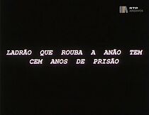 Watch Ladrão Que Rouba a Anão Tem Cem Anos de Prisão
