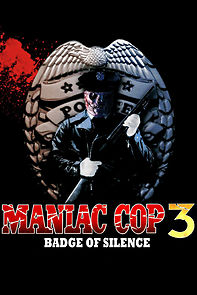Watch Maniac Cop 3: Badge of Silence