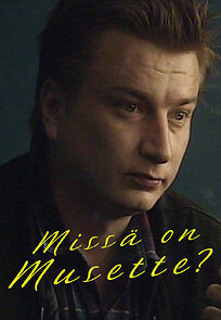 Watch Missä on Musette?
