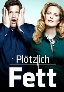Watch Plötzlich fett