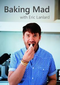 Watch Baking Mad with Eric Lanlard