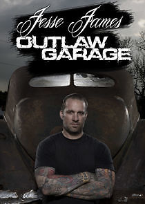 Watch Jesse James: Outlaw Garage
