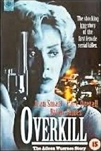 Watch Overkill: The Aileen Wuornos Story
