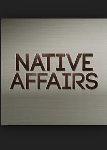 Watch Native Affairs