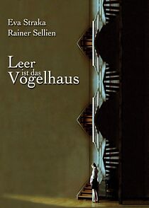 Watch Leer ist das Vogelhaus (Short 2007)