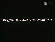 Watch Requiem para um Narciso