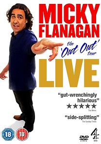 Watch Micky Flanagan: Live - The Out Out Tour