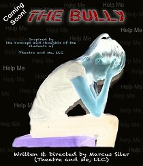 Watch Theatre and Me's the Bully