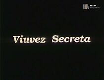 Watch Viuvez Secreta