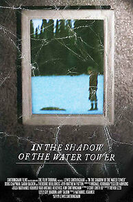 Watch In the Shadow of the Water Tower (Short 2013)