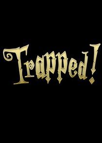 Watch Trapped!