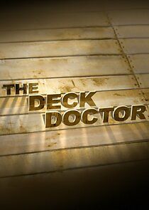 Watch The Deck Doctor