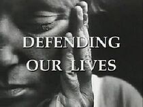 Watch Defending Our Lives (Short 1994)