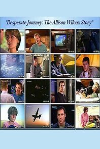 Watch Desperate Journey: The Allison Wilcox Story