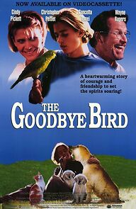 Watch The Goodbye Bird