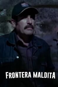 Watch Frontera maldita