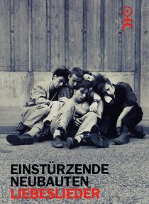 Watch Einstürzende Neubauten: Liebeslieder