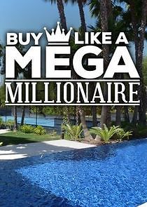 Watch Buy Like a Mega Millionaire