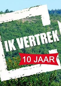 Watch 10 jaar Ik Vertrek