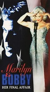 Watch Marilyn & Bobby: Her Final Affair