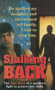 Watch Moment of Truth: Stalking Back