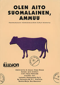 Watch Olen aito suomalainen, ammuu