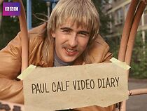 Watch Paul Calf's Video Diary