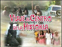 Watch Viaje al Centro de la Historia