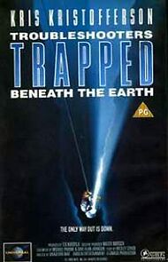 Watch Trouble Shooters: Trapped Beneath the Earth