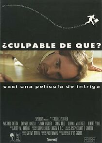 Watch ¿Culpable de qué?