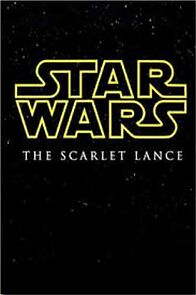 Watch Star Wars: The Scarlet Lance (Short 2014)