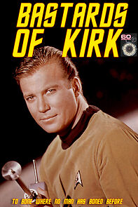 Watch Bastards of Kirk
