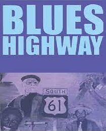Watch Blues Highway (Short 1994)