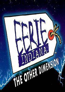 Watch Eerie, Indiana: The Other Dimension